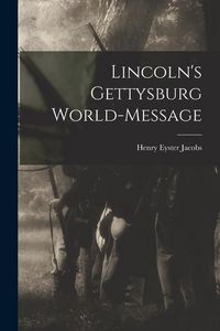 Produktbild: Lincoln's Gettysburg World-Message