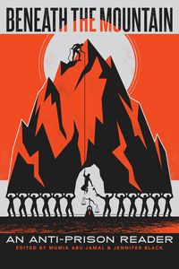 Produktbild: Beneath the Mountain: An Anti-Prison Reader