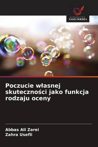 Produktbild: Poczucie w&iquest;asnej skuteczno&iquest;ci jako funkcja rodzaju oceny