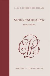 Produktbild: Shelley, P: Shelley and His Circle, 1773-1822
