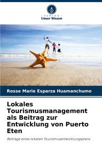 Produktbild: Lokales Tourismusmanagement als Beitrag zur Entwicklung von Puerto Eten