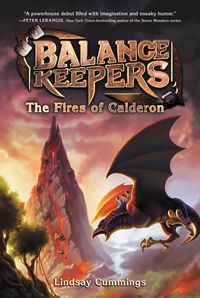Produktbild: Balance Keepers, Book 1: The Fires of Calderon