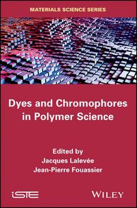 Produktbild: Dyes and Chromophores in Polymer Science