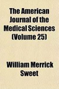 Produktbild: The American Journal of the Medical Sciences (Volume 25)