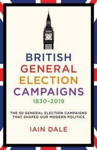 Produktbild: British General Election Campaigns 1830-2019
