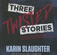 Bild vom Artikel Three Twisted Stories: Go Deep, Necessary Women, and Remmy Rothstein Toes the Line vom Autor Karin Slaughter