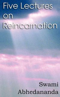 Produktbild: Five Lectures on Reincarnation - Vedanta Philosophy