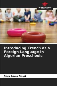 Produktbild: Introducing French as a Foreign Language in Algerian Preschools