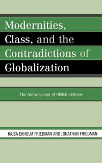 Produktbild: Modernities, Class, and the Contradictions of Globalization