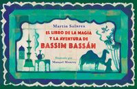 Produktbild: El Libro de la Magia Y La Aventura de Bassim Bass&aacute;n / Bassim Bassan's Book of Magic and Adventures