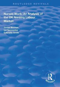 Produktbild: Buchan, J: Nurses Work