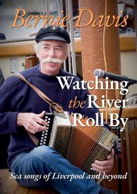 Produktbild: Bernie Davis. Watching the River Roll By
