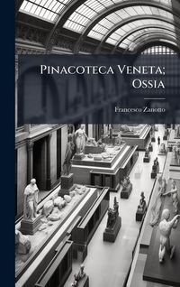 Produktbild: Pinacoteca Veneta; Ossia