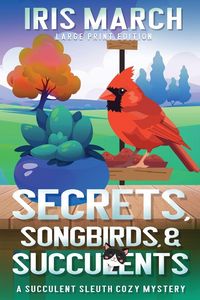 Produktbild: Secrets, Songbirds, and Succulents (Large Print)