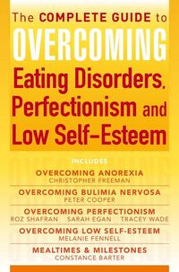Produktbild: The Complete Guide to Overcoming Eating Disorders, Perfectionism and Low Self-Esteem (ebook bundle)