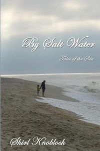 Produktbild: By Salt Water: Tales of the Sea