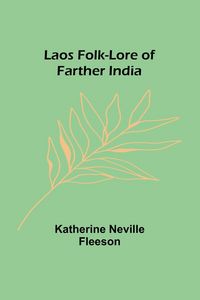 Produktbild: Laos Folk-Lore of Farther India