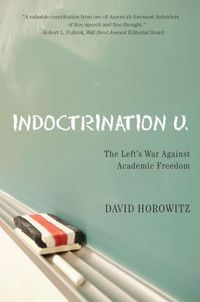 Produktbild: Indoctrination U: The Lefts War Against Academic Freedom