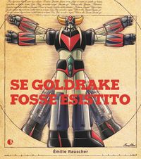 Produktbild: Se Goldrake fosse esistito
