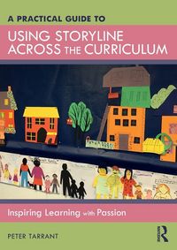 Produktbild: A Practical Guide to Using Storyline Across the Curriculum