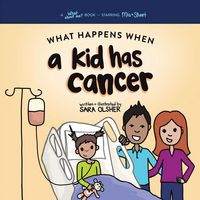 Produktbild: What Happens When a Kid Has Cancer