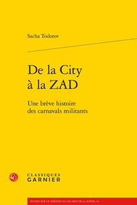 Produktbild: De la City &agrave; la ZAD : une br&egrave;ve histoire des carnavals militants