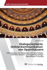 Produktbild: Dialogorientierte Online-Kommunikation von Opernh&auml;usern