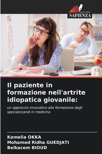 Produktbild: Il paziente in formazione nell'artrite idiopatica giovanile: