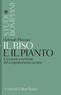 Produktbild: Il riso e il pianto. Una ricerca sui limiti del comportamento umano