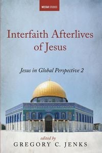 Produktbild: Interfaith Afterlives of Jesus