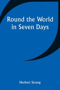 Produktbild: Round the World in Seven Days