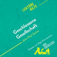 Produktbild: Geschlossene Gesellschaft von Jean-Paul Sartre (Lekt&uuml;rehilfe)