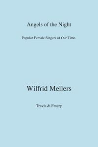 Produktbild: Angels of the Night. Popular Female Singers of Our Time.