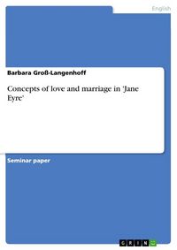 Produktbild: Concepts of love and marriage in 'Jane Eyre'