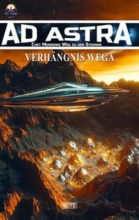 Produktbild: Ad Astra - Chet Morrows Weg zu den Sternen, Neue Abenteuer 23: Verh&auml;ngnis Wega