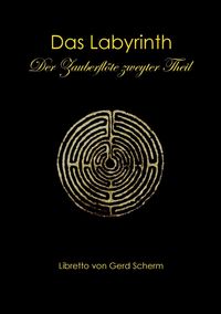 Produktbild: Das Labyrinth. Der Zauberfl&ouml;te zweyter Theil