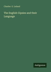 Produktbild: The English Gipsies and their Language