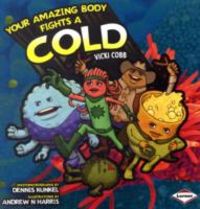 Produktbild: Cobb, V: Your Amazing Body Fights a Cold