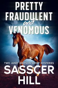 Produktbild: Pretty Fraudulent And Venomous: Two Short Stories (The Janet Simpson Mysteries)
