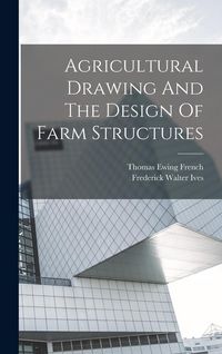 Produktbild: Agricultural Drawing And The Design Of Farm Structures