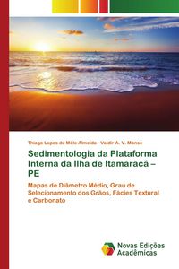 Produktbild: Sedimentologia da Plataforma Interna da Ilha de Itamarac&aacute; - PE