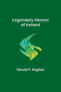Produktbild: Legendary Heroes of Ireland