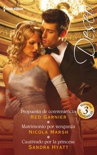 Produktbild: Propuesta de conveniencia - Matrimonio por venganza - Cautivado por la princesa