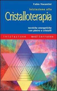 Produktbild: Iniziazione alla cristalloterapia. Tecniche energetiche con pietre e cristalli