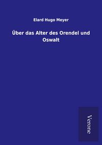Produktbild: &Uuml;ber das Alter des Orendel und Oswalt