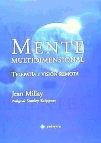 Bild vom Artikel Mente multidimensional : telepatía y visión remota vom Autor Jean Millay
