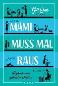 Produktbild: Mami muss mal raus