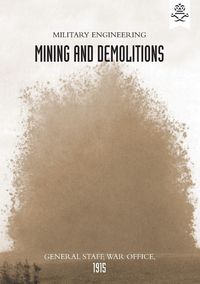 Produktbild: Military Engineering Mining and Demolitions (general Staff, 1915)