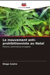Produktbild: Le mouvement anti-prohibitionniste au Natal