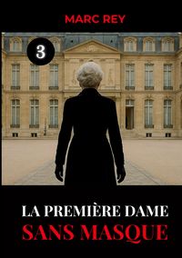 Produktbild: La Premi&egrave;re Dame Sans Masque